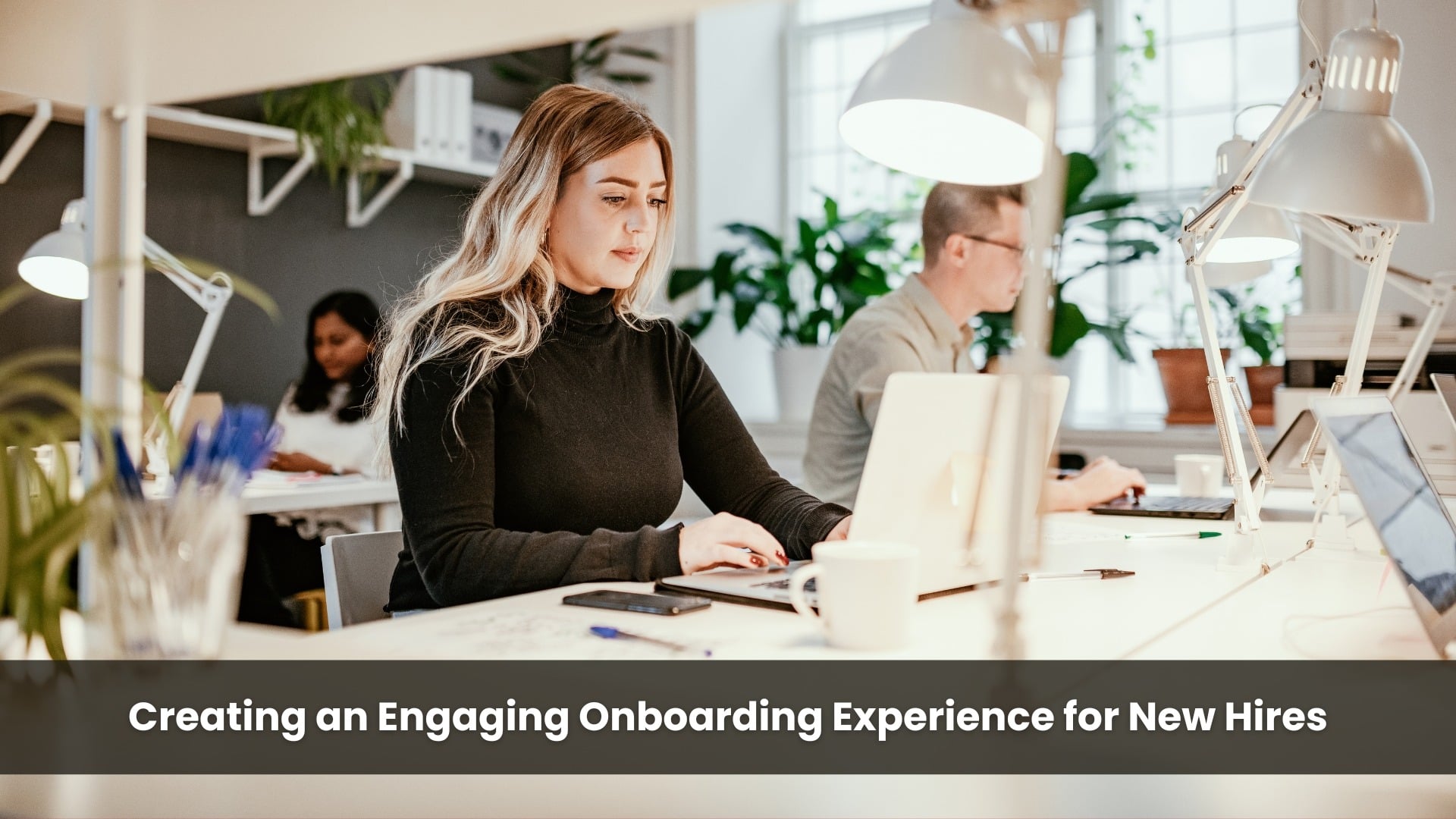 Creating an Engaging Onboarding Experience for New Hires - Insight ...